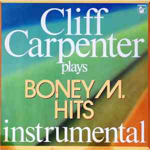 Cliff Carpenter And His Orchestra - Cliff Carpenter Plays Boney M. Hits mp3 album
