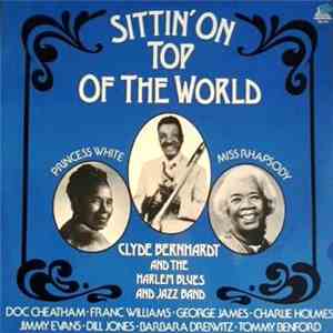 Clyde Bernhardt & His Harlem Blues And Jazz Band - Sittin' On Top Of The World mp3 album