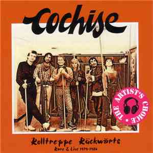 Cochise  - Rolltreppe Rückwärts (Rare & Live 1979-1986) mp3 album