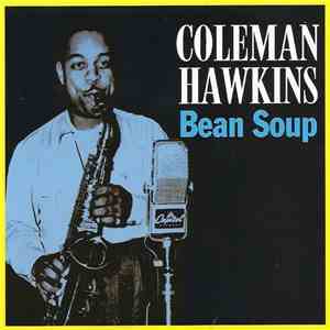 Coleman Hawkins - Bean Soup mp3 album