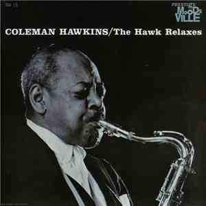 Coleman Hawkins - The Hawk Relaxes mp3 album