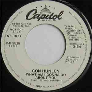 Con Hunley - What Am I Gonna Do About You mp3 album