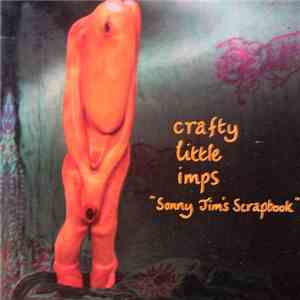 Crafty Little Imps - Sonny Jim´s Scrapbook mp3 album