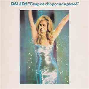 Dalida - Coup De Chapeau Au Passé mp3 album