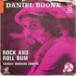 Daniel Boone - Rock And Roll Bum / Sunday Morning Coming mp3 album