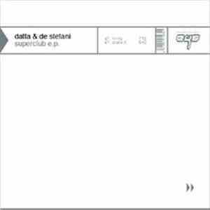 Datta & De Stefani - Superclub EP Vol. 2 mp3 album