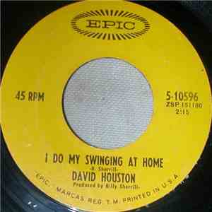 David Houston - I Do My Swinging At Home / Then I'll Know You Care mp3 album