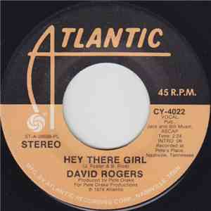 David Rogers  - Hey There Girl / Someone That I Can Forget mp3 album