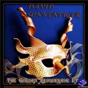 David Sonnentiger - The Golden Masquerade EP mp3 album