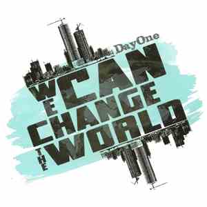 DayOne  - We Can Change The World mp3 album