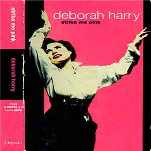 Deborah Harry - Strike Me Pink mp3 album