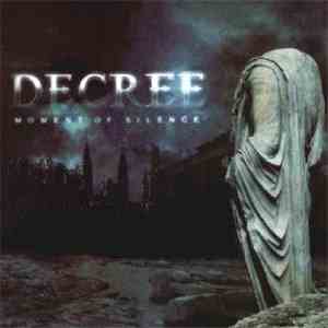 Decree - Moment Of Silence mp3 album