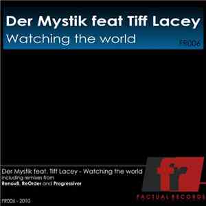 Der Mystik Feat Tiff Lacey - Watching The World mp3 album