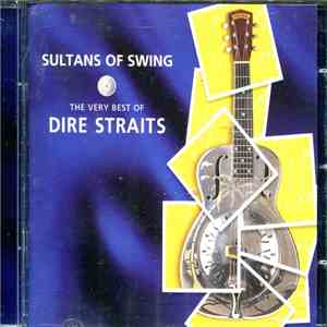 Dire Straits - Sultans Of Swing (The Very Best Of Dire Straits) mp3 album