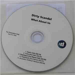Dirty Scandal - What About Us mp3 album
