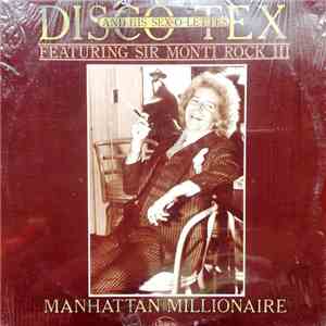 Disco Tex & His Sex-O-Lettes Featuring Sir Monti Rock III - Manhattan Millionaire mp3 album