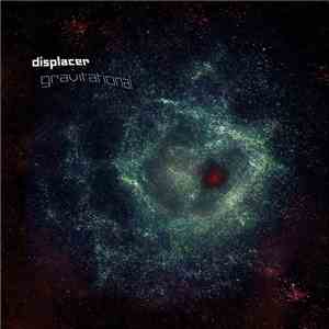 Displacer - Gravitational mp3 album
