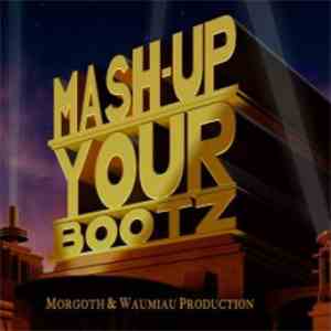 DJ Morgoth - Mash-Up Your Bootz Party Sampler Vol. 11 mp3 album