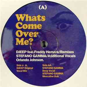 Djeep Feat. Freddy Hemara - Whats Come Over Me? mp3 album