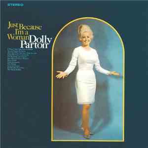 Dolly Parton - Just Because I'm A Woman mp3 album