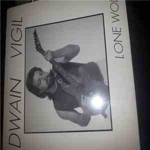 Dwain Vigil - Lone Wolf mp3 album