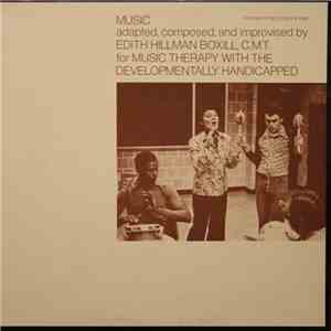 Edith Hillman Boxill, C.M.T. - Music (For Music Therapy With The Developmentally Handicapped) mp3 album