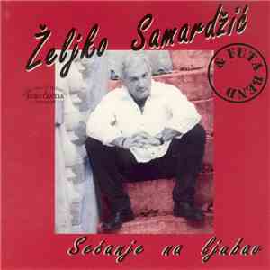 Željko Samardžić - Sećanje Na Ljubav mp3 album