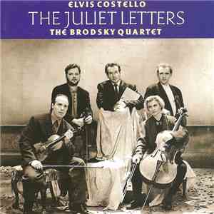 Elvis Costello And The Brodsky Quartet - The Juliet Letters mp3 album