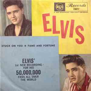 Elvis Presley With The Jordanaires - Stuck On You / Fame And Fortune mp3 album