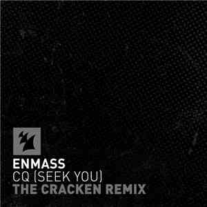EnMass - CQ (Seek You) (The Cracken Remix) mp3 album