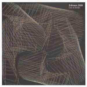 Erdmann 3000 - Live In Berlin mp3 album