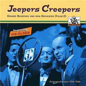 Erhard Bauschke Und Sein Orchester Featuring Pin Olsen - Jeepers Creepers mp3 album
