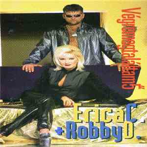 Erica C. + Robby D. - Végremegtaláltam5 mp3 album