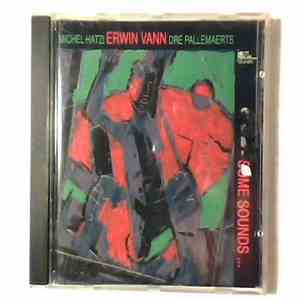 Erwin Vann, Michel Hatzi, Dré Pallemaerts - Some Sounds mp3 album