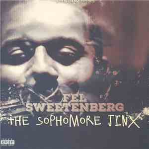 Fel Sweetenberg - The Sophomore Jinx mp3 album