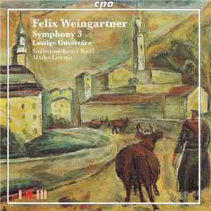 Felix Weingartner / Sinfonieorchester Basel, Marko Letonja - Symphony 3 • Lustige Ouvertüre mp3 album