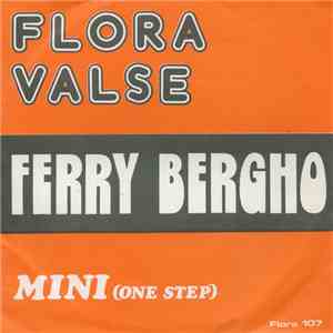 Ferry Bergho - Flora Valse mp3 album