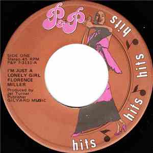Florence Miller - I'm Just A Lonely Girl / The Groove I'm In mp3 album
