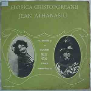 Florica Cristoforeanu / Jean Athanasiu - Interpreți Ai Scenei Lirice Românești mp3 album