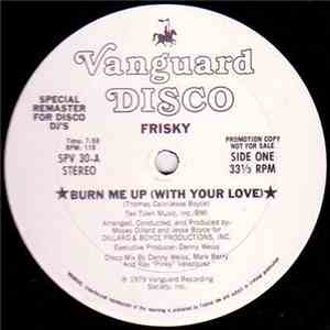 Frisky  - Burn Me Up (With Your Love) / You've Got Me Dancing In My Sleep mp3 album