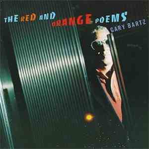 Gary Bartz - The Red And Orange Poems mp3 album