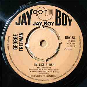 George Freeman  - I'm Like A Fish / Why Are You Doing This To Me mp3 album
