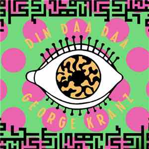 George Kranz - Din Daa Daa (Trommeltanz) mp3 album