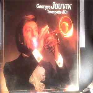 Georges Jouvin, Sa Trompette D'Or Et Son Orchestre - Disque D'Or mp3 album