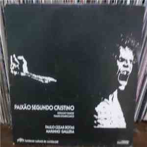 Geraldo Vandré, Paulo Cézar Botas, Marinho Gallera, Coral De Curitiba - Paixão Segundo Cristino mp3 album