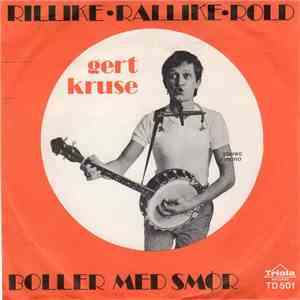 Gert Kruse - Rillike-Rallike-Rold / Boller Med Smør mp3 album