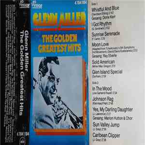 Glenn Miller - The Golden Greatest Hits mp3 album