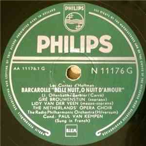 Gré Brouwenstijn, Lidy van der Veen, The Netherlands Opera Choir, The Radio Philh. Orch. (Hilversum), Paul van Kempen, Frans Vroons - Barcarolle "Belle Nuit D'amour" / Miserere "Ah! Che La Morte Ognora" mp3 album