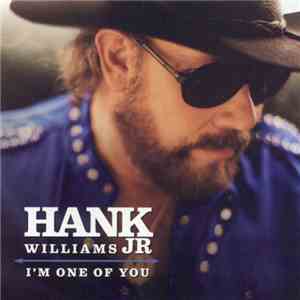 Hank Williams Jr. - I'm One Of You mp3 album