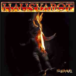Hausvabot - Feuertaufe mp3 album